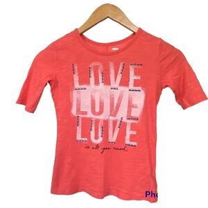Girls M 8 Old Navy Coral Love Is All You Need 3/4 Short Sleeve Graphic Tee Top